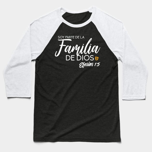 Famila de Dios Baseball T-Shirt by SpanglishFaith